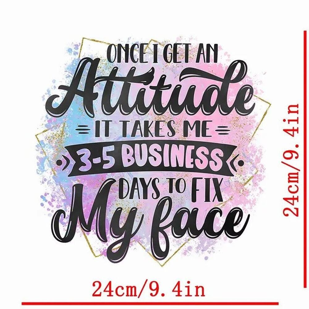 Once I get an Attitude Design Trendy Iron-on Heat Transfer